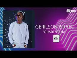 Gerilson israel download free and listen online. Baixar Musica Quarentena Musicas Buscadas Recentemente