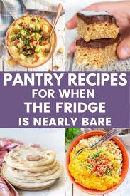 Pantry Recipes For When The Fridge Is Nearly Bare In 2020 Food Pantry Recipes Wholesome Food