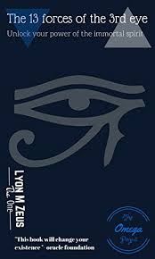 Omega is one of the most powerful of the greek letter spells, copying all the. 13 Forces Of The 3rd Eye Unlock Your Power Of The Immortal Spirit Omega Book 1 Kindle Edition By Zeus Lyon Omega Religion Spirituality Kindle Ebooks Amazon Com