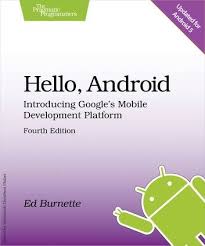Hello Android Ebook By Ed Burnette Rakuten Kobo In 2020 Mobile Development Android App Development Development