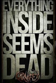 Dead Inside Carnifex Metalcore Lyrics Song Lyrics Rock Band Quotes