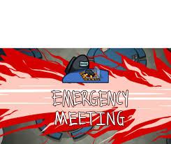 Emergency Meeting Meme Template Memetemplatesofficial