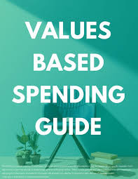 What To Put Your Money Where Your Values Are Make Sure You Download This Free Values Based Saving Money Motivation Investing For Retirement Ways To Save Money