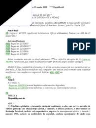 Data modificării/datele modificării şi actele normative care modifică (indicând si numărul de ordine a monitoarelor oficiale ce conţin aceste 7 din legea nr. Legea 462008 Codul Silvic Actualizat 2017