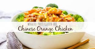 Easy Whole30 Chinese Orange Chicken Paleo Gluten Free Recipe Chinese Orange Chicken Paleo Orange Chicken Orange Chicken Recipe