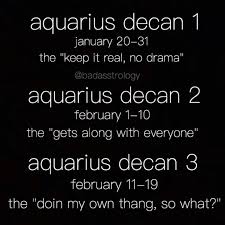 Pin By Cindy Morgan On Astrology Decans In 2020 Aquarius Truths Aquarius Quotes Zodiac Signs Aquarius