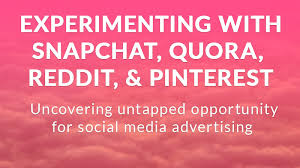 If you have been using that app for a while and want to maximize your matches, paying that. Experimenting With Snapchat Quora Reddit Pinterest Uncovering Untapped Opportunity For Social Media Advertising Living Online