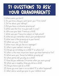 21 Questions To Ask Your Grandparents Build Your Relationship With Your Grandparents And Give Grandm Grandma Journal Grandparents How To Improve Relationship