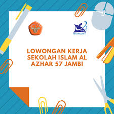 Admin diploma, lembaga negara, sumatra. Lowongan Kerja Tenaga Pendidik Guru Sekolah Islam Al Azhar 57 Jambi Fkip Universitas Jambi
