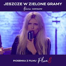 Tęsknię za tokio świecącym jak neon. Daria Zawialow Jeszcze W Zielone Gramy Piosenka Z Filmu Plan B Listen With Lyrics Deezer