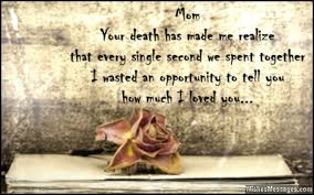 25+ memorial day quotes to honor our nation's soldiers. I Miss You Messages For Mom After Death Quotes To Remember A Mother Wishesmessages Com