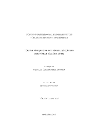 İNÖNÜ ÜNİVERSİTESİ SOSYAL BİLİMLER ENSTİTÜSÜ TÜRK DİLİ VE EDEBİYATI  ANABİLİM DALI TÜRKİYE TÜRKÇESİNDE BAT