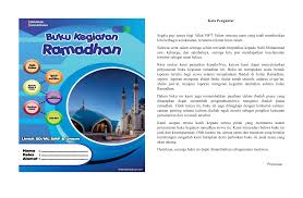 Berikut ini kami bagi menjadi tiga bagian. Buku Kegiatan Ramadhan Siswa Websiteedukasi Com