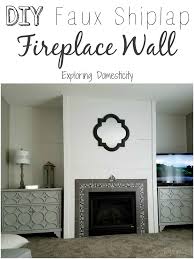Create a shiplap diy fireplace wall! Diy Faux Shiplap Fireplace Wall Exploring Domesticity