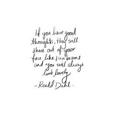 Inspirational Positivity Black And White Quotes Black And White Quote Roald Dahl Positive Quotes Tumblr Quotes White Roald Dahl