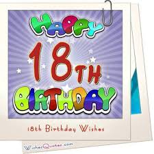 To our son on his special day, you're an adult, a man. 18th Birthday Wishes Amazing Birthday Messages For 18 Year Old