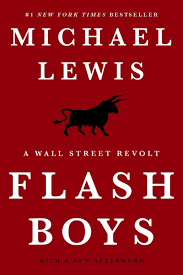 Michael lewis is contributor on vanity fair. Flash Boys A Wall Street Revolt Lewis Michael Amazon De Bucher