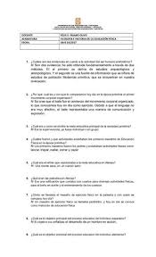 La educación física es una disciplina pedagógica que basa su intervención en el movimiento corporal, para estructurar primero y desarrollar después, de. Calameo Cuestionario Historia De La Educacion Fisica 2