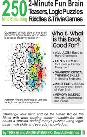 There are three switches downstairs. 250 2 Minute Fun Brain Teasers Logic Puzzles Riddles Trivia Games Volume 1 Kewlactiveminds