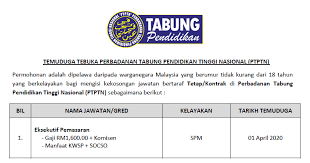 Perbadanan tabung pendidikan tinggi nasional), abbreviated ptptn is an authority responsible for giving study loans to students pursuing tertiary education in malaysia. Temuduga Terbuka Perbadanan Tabung Pendidikan Tinggi Nasional Ptptn Kelayakan Spm