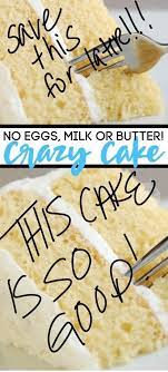 Vanilla Crazy Cake You Can Make With No Eggs Milk Or Butter Recipe Crazy Cakes Easy Cake Recipes Easy Vanilla Cake Recipe