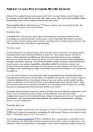 Berikut disajikan beberapa contoh analisis plot karya sastra. Alur Cerita Atau Plot Di Dalam Menulis Skenario By Pingayahidupok Issuu
