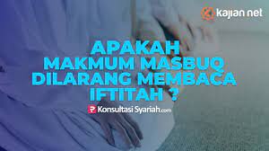 Makmum Masbuk Wajib Baca Iftitah Dalam Sholat Berjamaah Konsultasi Syariah Youtube