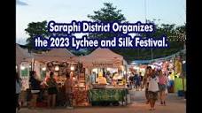 Saraphi District Organizes the 2023 Lychee and Silk Festival ...
