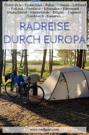 Radreise Durch Europa Osterreich Tschechien Polen Litauen Lettland Estland Finnland Schweden Danemark Deutschland Reisen Europa Fahrradtour