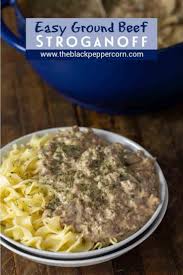 Ground Beef Stroganoff Recipe Ground Beef Stroganoff Beef Stroganoff Stroganoff
