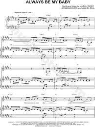 176,912 (c) 1996 sony bmg music entertainmentalways be my baby by. Mariah Carey Always Be My Baby Sheet Music In E Major Download Print Sku Mn0065164