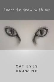 How to draw realistic cat eyes and cat fur with pencil using different techniques. 64 Ideas Cats Eye Drawing Tutorials Cat Drawing Tutorial Cat Eyes Drawing Eye Drawing Tutorials