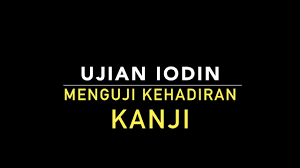 Iodin akan berubah warna menjadi berwarna biru tua. Ujian Iodin Cikgu Najmi