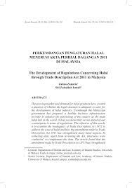 Antaranya perlaksanaan akta perihal dagangan 2011. Pdf Perkembangan Pengaturan Halal Menerusi Akta Perihal Dagangan 2011 Di Malaysia The Development Of Regulations Concerning Halal Through Trade Description Act 2011 In Malaysia