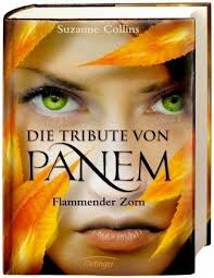 Ein erster trailer zu „die tribute von panem 3.1 wird noch etwas auf sich warten lassen. Flammender Zorn Die Tribute Von Panem Bd 3 Von Suzanne Collins Portofrei Bei Bucher De Bestellen