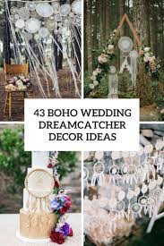 I capture and edit your photos to your personality with my artistic view. 43 Boho Wedding Dreamcatcher Decor Ideas Weddingomania