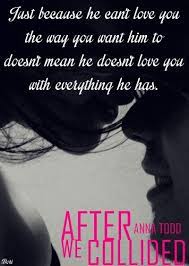 Anna Todd After We Collided After 2 Love Quotes For Him Funny Book Quotes Quotes For Him Young, after we collided , anna todd, quote , cheap, quotes 26 oct 2020. love quotes for him funny book quotes
