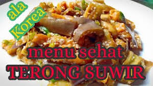 Open pp murah 👉dm mau cari resep,. Cocok Buat Menu Diet Suwir Terong Menu Ala Korea Youtube