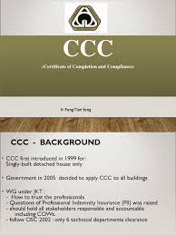 • ccc di tentukan oleh sekumpulan ahli professional untuk memastikan bangunan yang di bina mengikut pelan yang diluluskan, selamat dan sesuai untuk didiami. Ccc Engineering Science And Technology