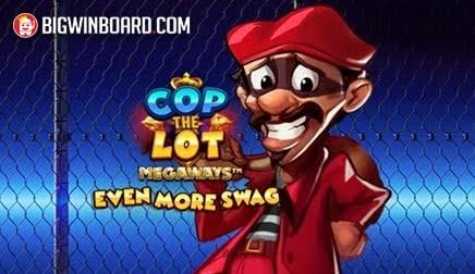 Cop The Lot Megaways Even More Swag (Blueprint Gaming) Slot Review & Demo
