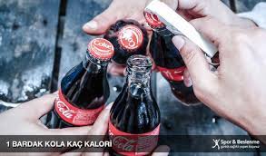 1 bardak kola kac kalori spor ve beslenme