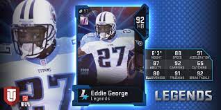 That's really all you need to know. Legends Tomorrow Are Eddie George Lawrence Taylor And Ltd Steve Atwater Mut Discussion Madden Madden Nfl 19 Forums Muthead