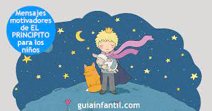 10 Frases De El Principito Con Grandes Ensenanzas Para Los Ninos