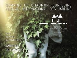 Projet en rapport avec le festival international des jardins de chaumont. Festival International Des Jardins De Chaumont Sur Loire Edition 2019