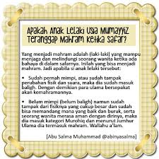 Check spelling or type a new query. Apakah Anak Lelaki Usia Mumayyiz Teranggap Mahram Ketika Safar Nasihat Sahabat