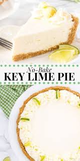 No Bake Key Lime Pie Recipe Lime Recipes Key Lime Pie Easy Key Lime Pie Recipe No Bake