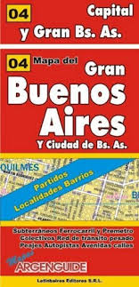 Localidades y destinos de buenos aires argentina. Mapa Del Gran Buenos Aires Y Ciudad De Buenos Aires Partidos Localidades Barrios Mapas Argenguide Por Vv Aa 9789871464159 Casassa Y Lorenzo
