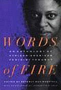 Words of Fire An Anthology of African American Feminist Thought: Beverl Guy  Sheftall: Trade Paperback: 9781565842564: Powell's Books