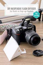 Diy Flash Diffuser For Dslr Built In Pop Up Flashes The Crafting Nook Flash Diffusers Diy Flash Diffuser Dslr Camera