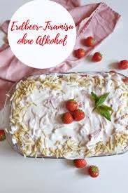 Einfaches Erdbeer Tiramisu Rezept Ohne Alkohol Und Ohne Mascarpone Erdbeer Tiramisu Auch Tiramisu Rezept Erdbeer Tiramisu Rezept Tiramisu Rezept Ohne Alkohol